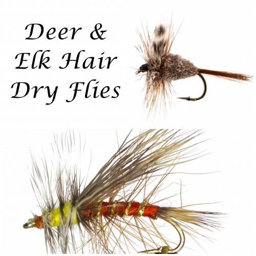 Deer & Elk Hair Dry Flies